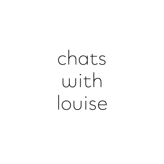 chats with louise